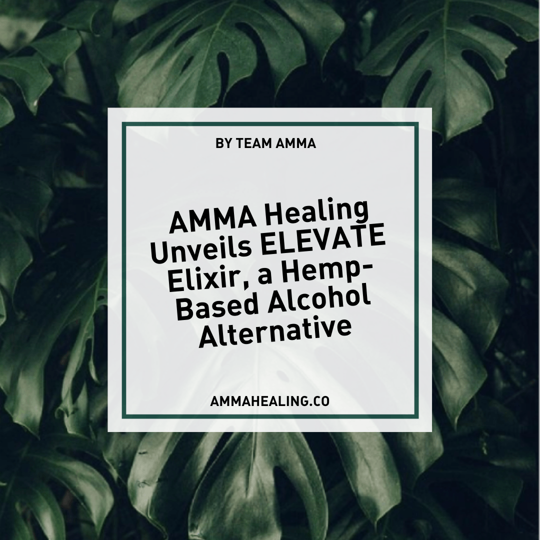 Elixir Alternatives to Alcohol - ELEVATE Elixer Hemp Mixer – AMMA Healing